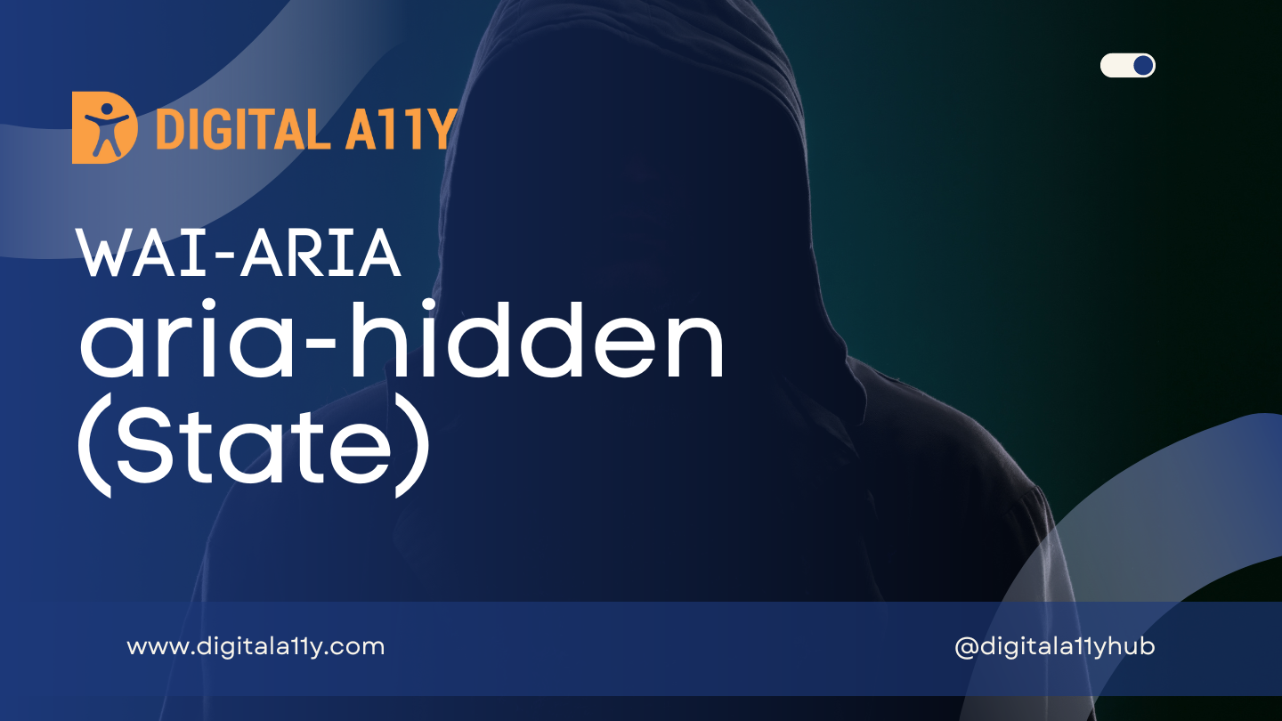 WAI-ARIA: aria-hidden (State)